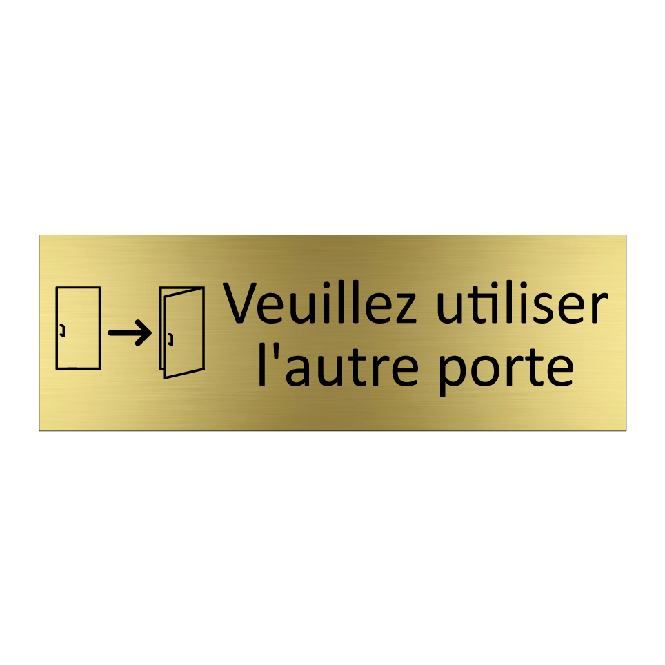 Veuillez utiliser l'autre porte