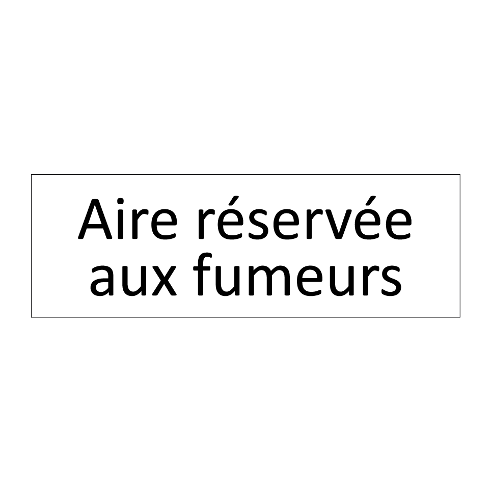 Aire réservée aux fumeurs