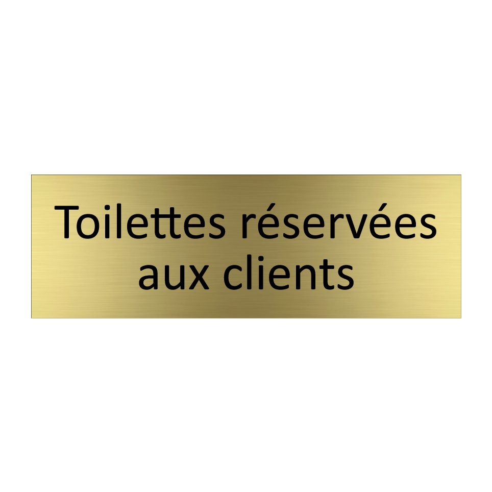 Toilettes réservées aux clients