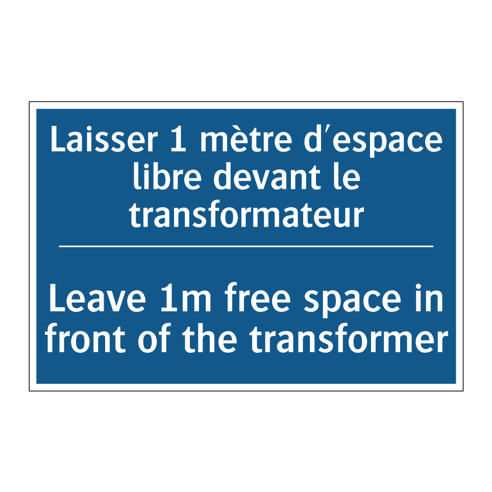 Laisser 1 mètre d'espace libre /.../ - Leave 1m free space in front of /.../