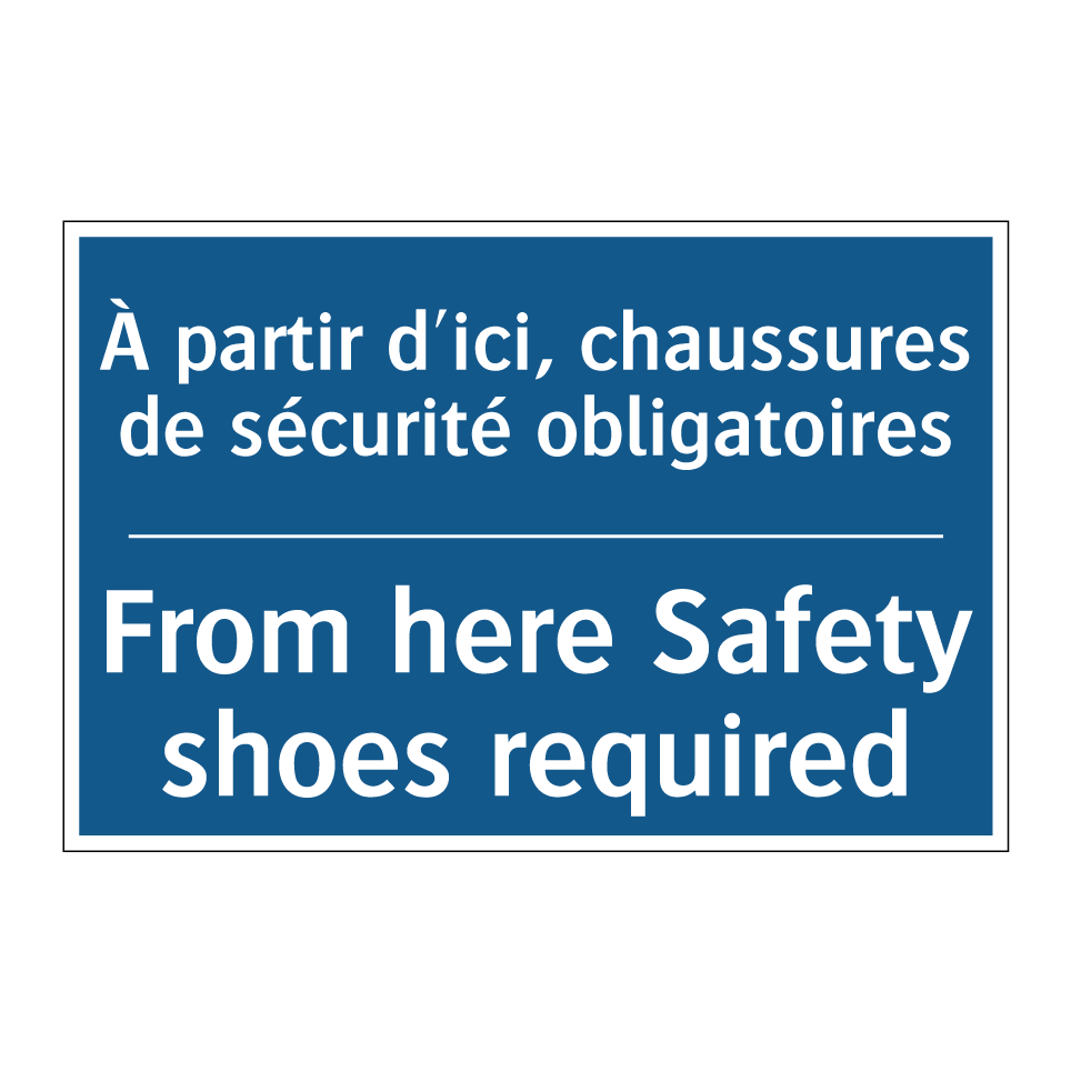 À partir d'ici, chaussures de /.../ - From here Safety shoes required /.../