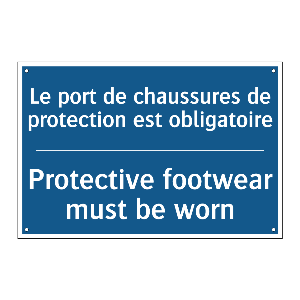 Le port de chaussures de protection /.../ - Protective footwear must be worn /.../