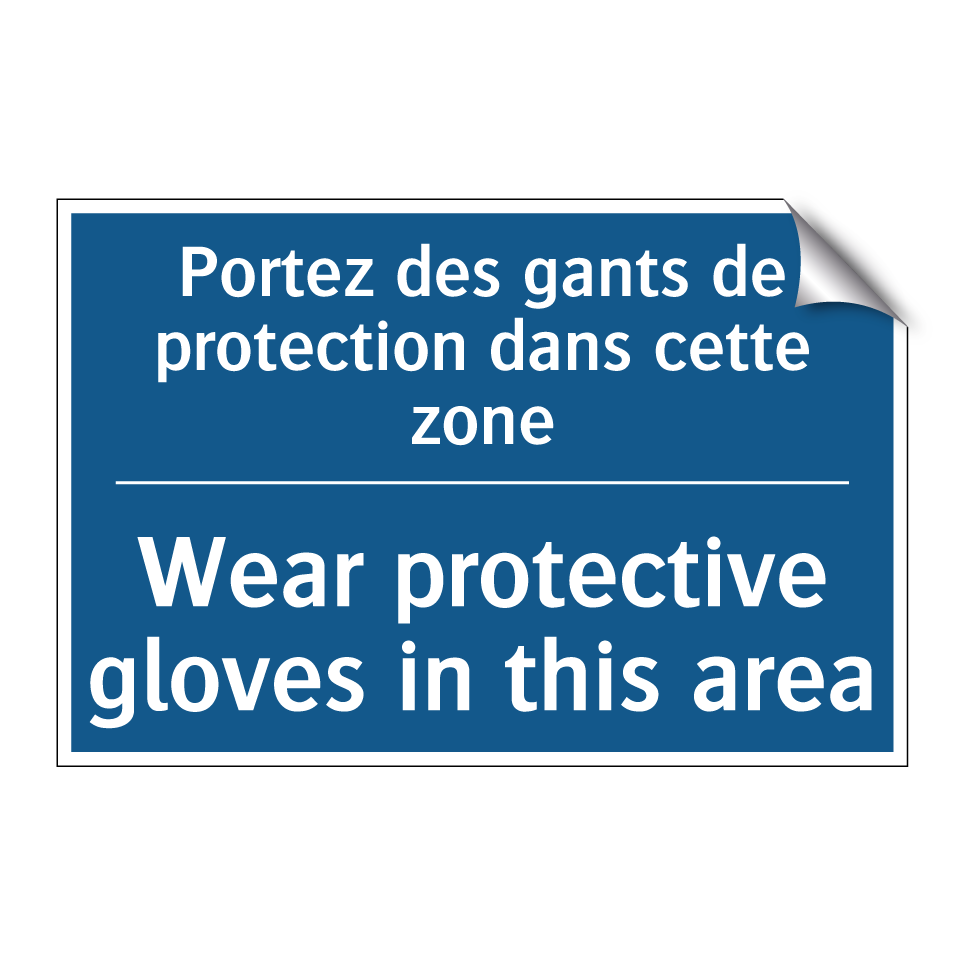 Portez des gants de protection /.../ - Wear protective gloves in this /.../
