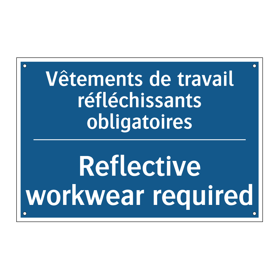 Vêtements de travail réfléchissants /.../ - Reflective workwear required