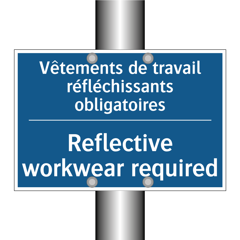 Vêtements de travail réfléchissants /.../ - Reflective workwear required