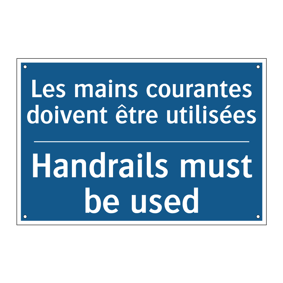 Les mains courantes doivent être /.../ - Handrails must be used