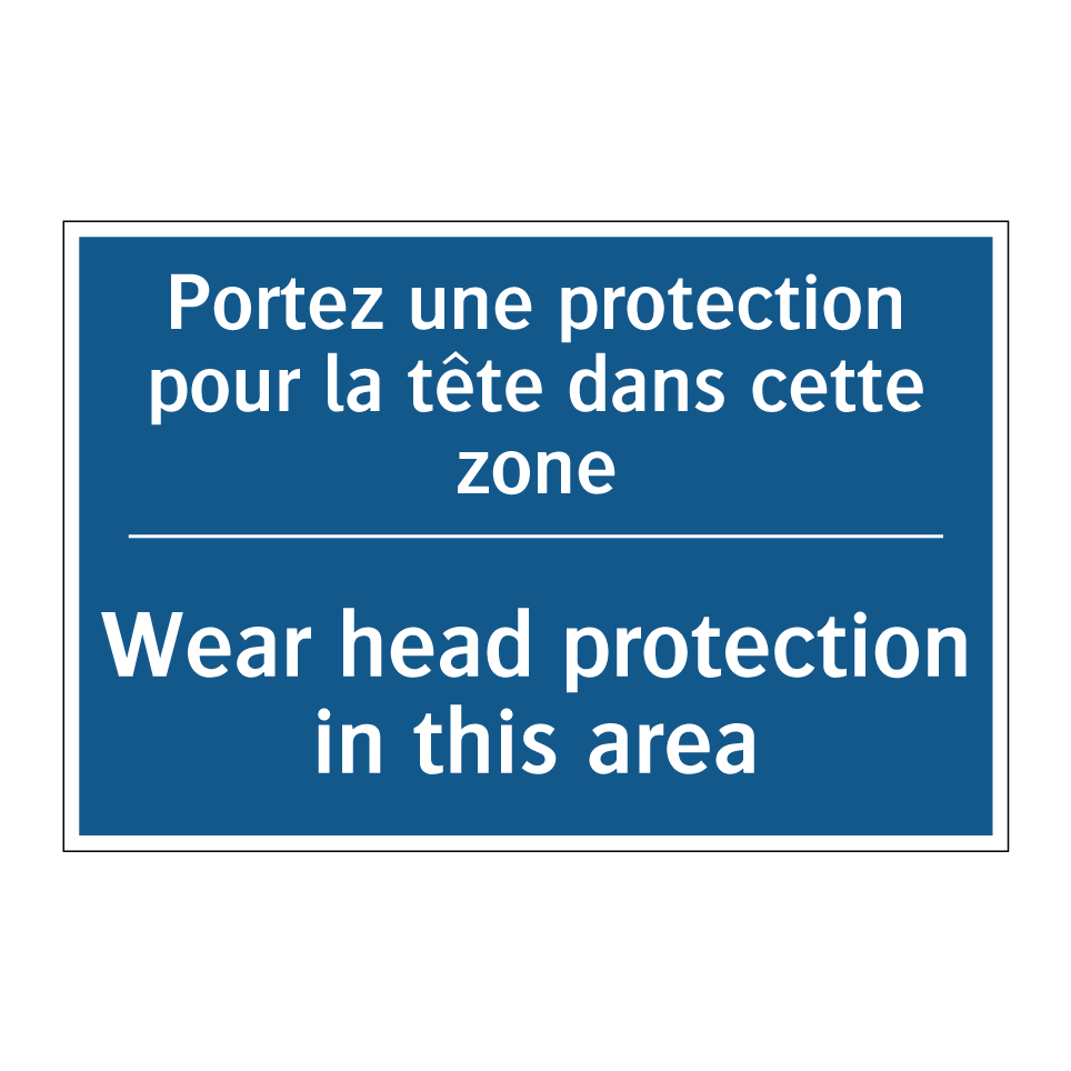 Portez une protection pour la /.../ - Wear head protection in this area /.../