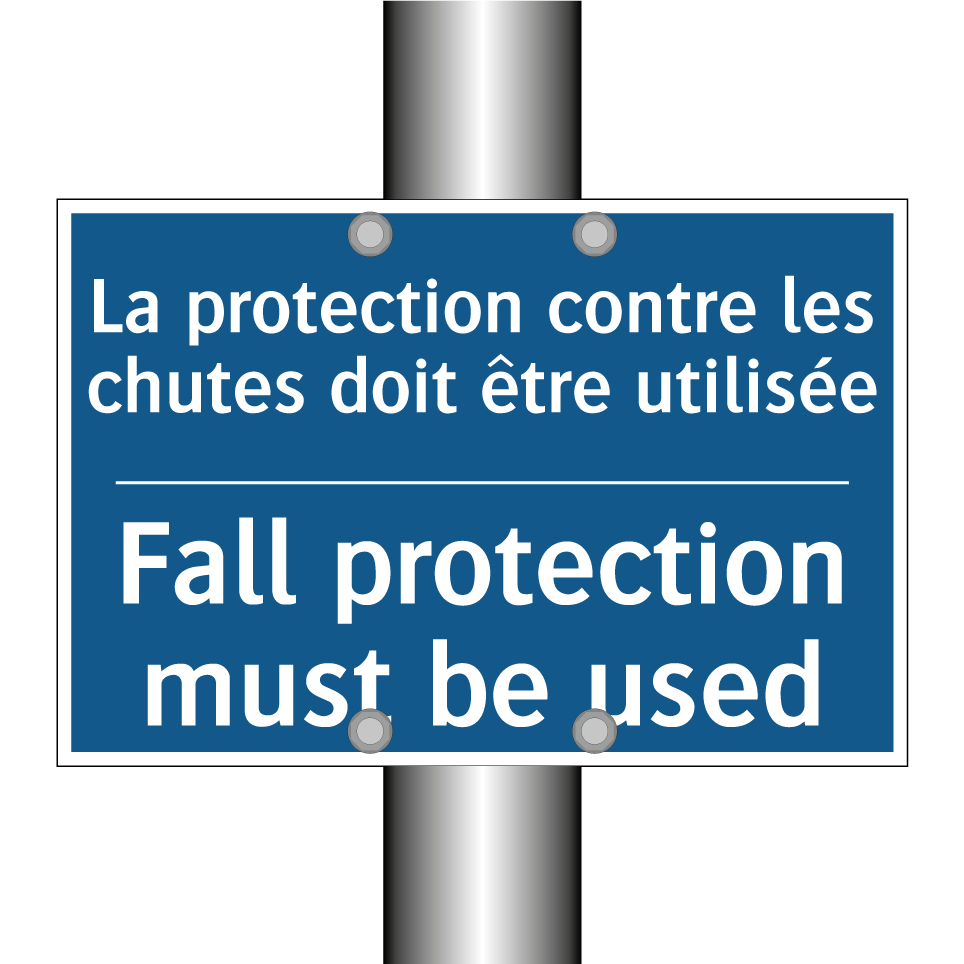 La protection contre les chutes /.../ - Fall protection must be used