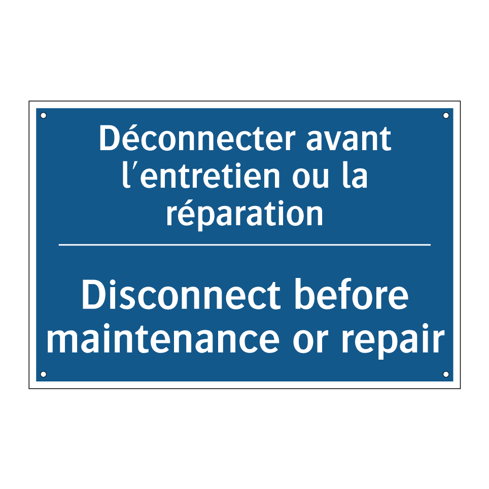 Déconnecter avant l'entretien /.../ - Disconnect before maintenance /.../