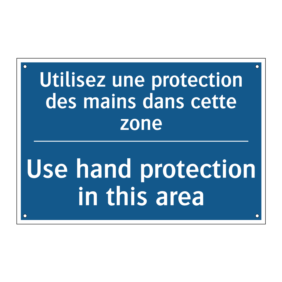 Utilisez une protection des mains /.../ - Use hand protection in this area /.../