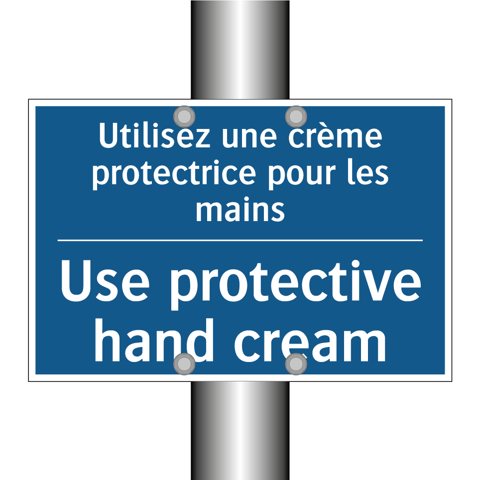 Utilisez une crème protectrice /.../ - Use protective hand cream