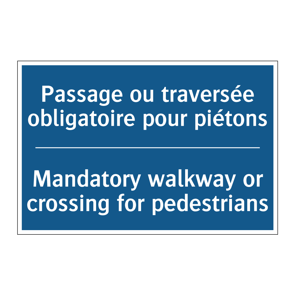Passage ou traversée obligatoire /.../ - Mandatory walkway or crossing /.../