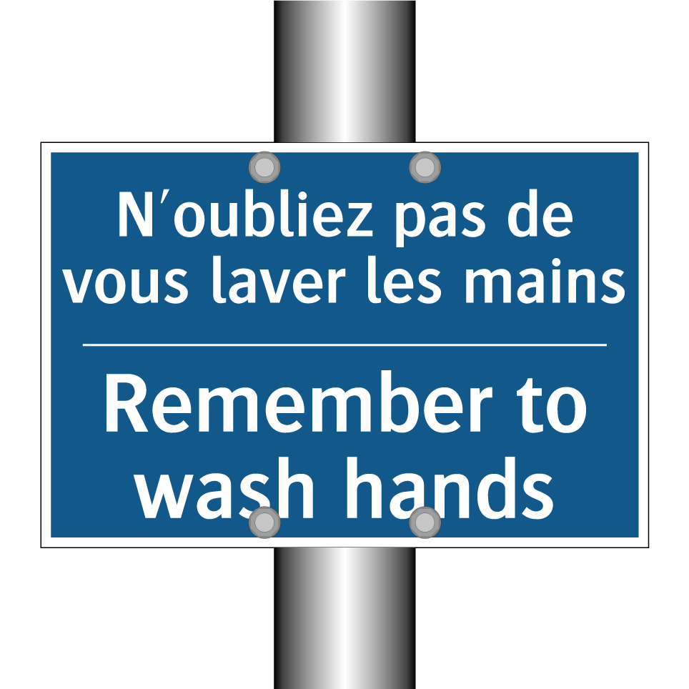 N'oubliez pas de vous laver les /.../ - Remember to wash hands
