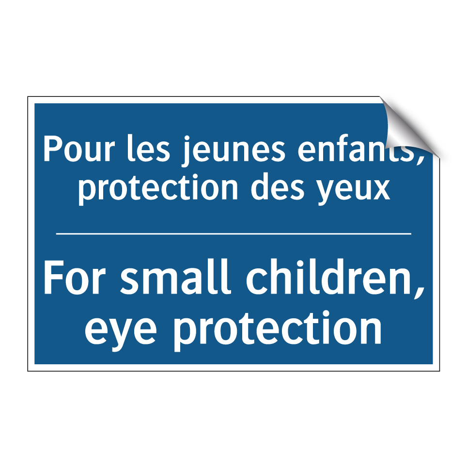 Pour les jeunes enfants, protection /.../ - For small children, eye protection /.../