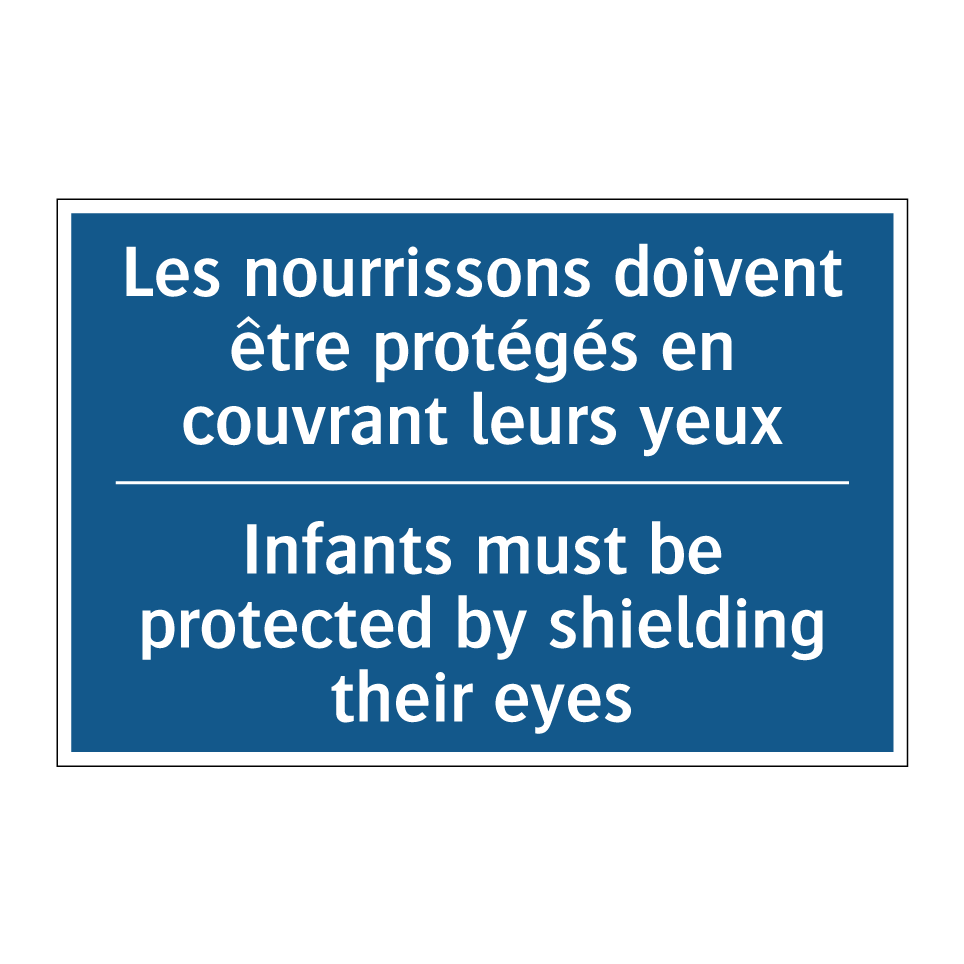Les nourrissons doivent être protégés /.../ - Infants must be protected by shielding /.../