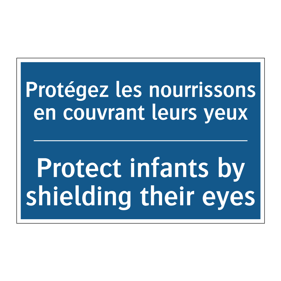 Protégez les nourrissons en couvrant /.../ - Protect infants by shielding their /.../