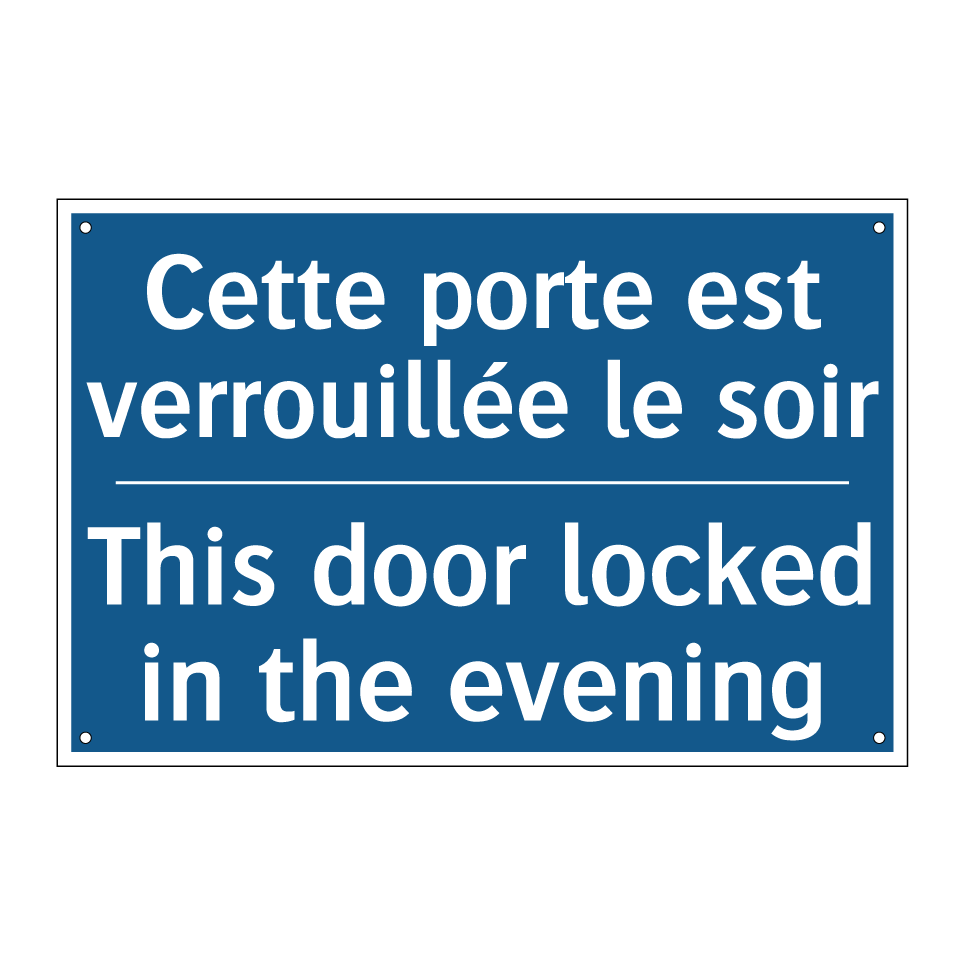Cette porte est verrouillée le /.../ - This door locked in the evening /.../