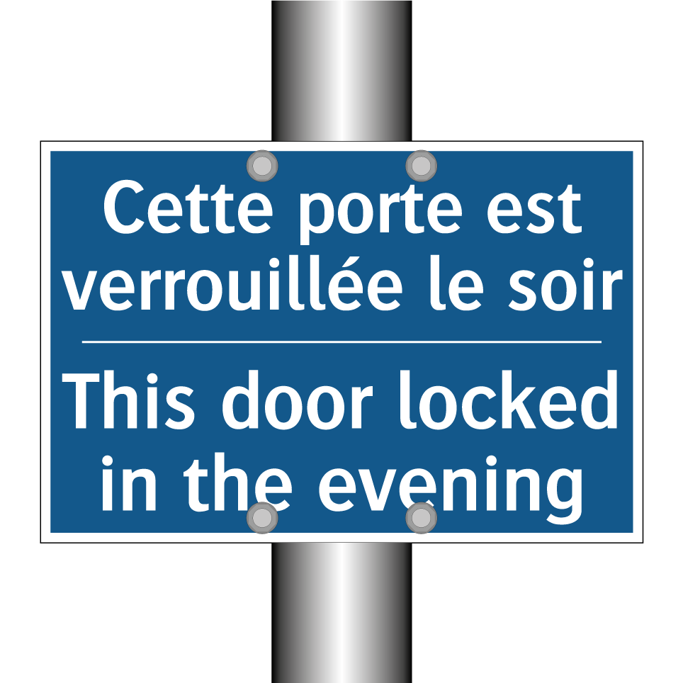 Cette porte est verrouillée le /.../ - This door locked in the evening /.../