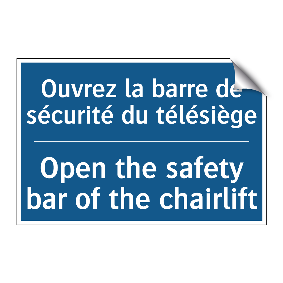 Ouvrez la barre de sécurité du /.../ - Open the safety bar of the chairlift /.../