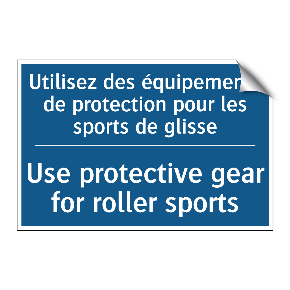 Utilisez des équipements de protection /.../ - Use protective gear for roller /.../