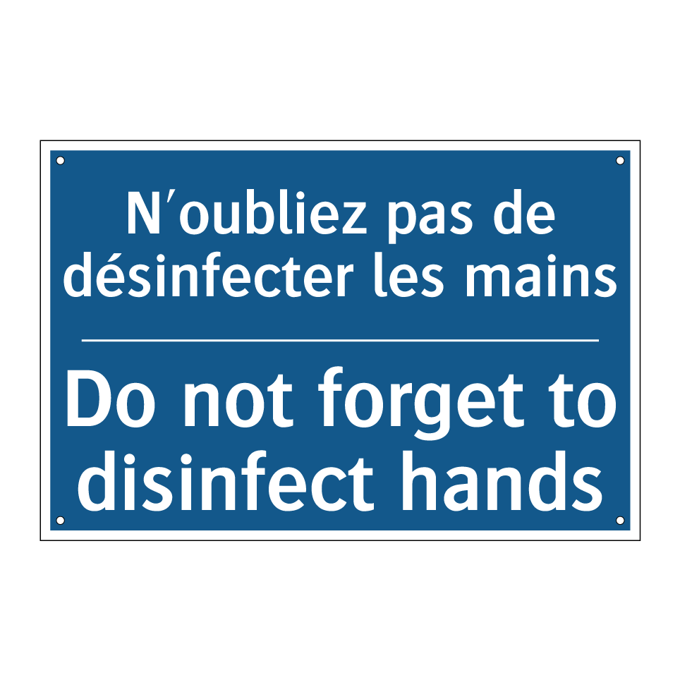 N'oubliez pas de désinfecter les /.../ - Do not forget to disinfect hands /.../