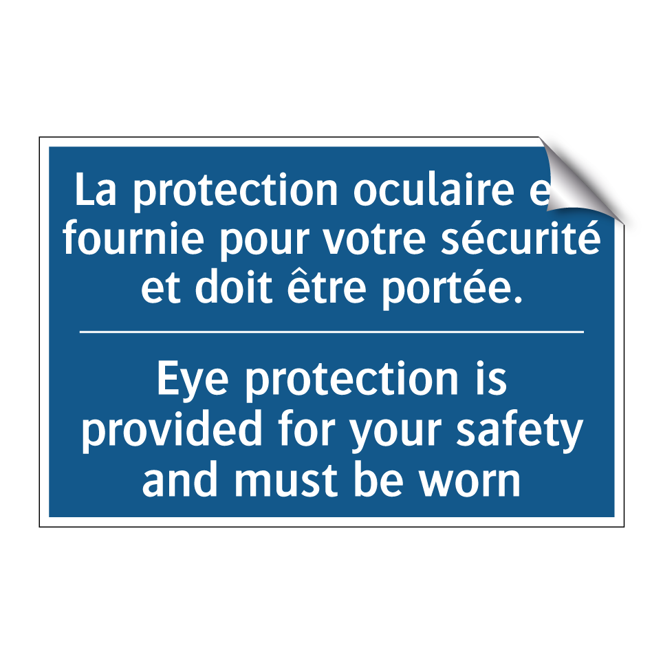 La protection oculaire est fournie /.../ - Eye protection is provided for /.../