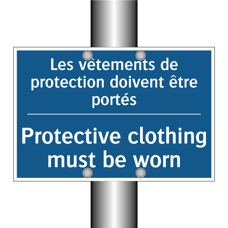 Les vêtements de protection doivent /.../ - Protective clothing must be worn /.../