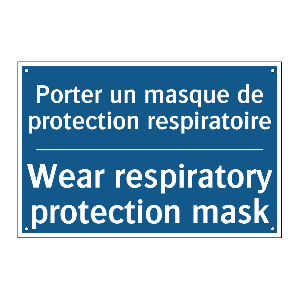 Porter un masque de protection /.../ - Wear respiratory protection mask /.../