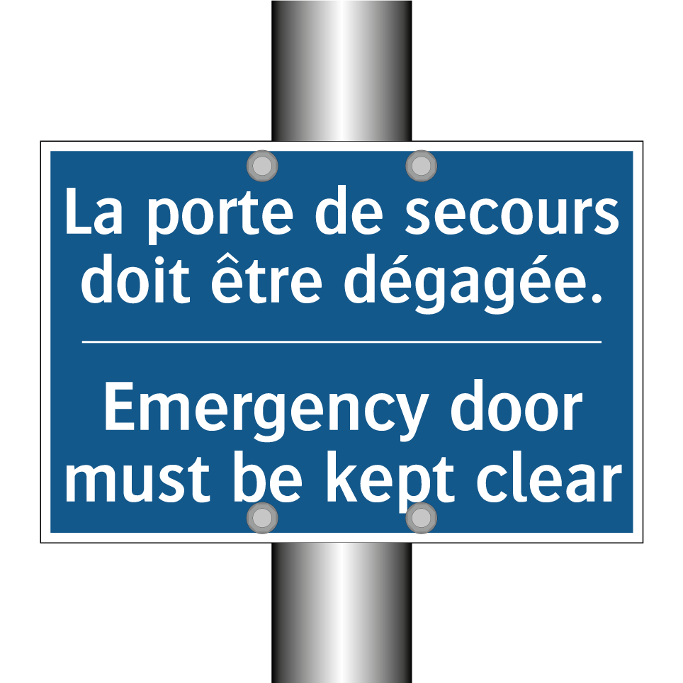 La porte de secours doit être /.../ - Emergency door must be kept clear /.../