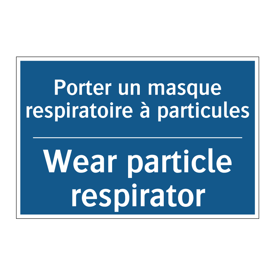 Porter un masque respiratoire /.../ - Wear particle respirator