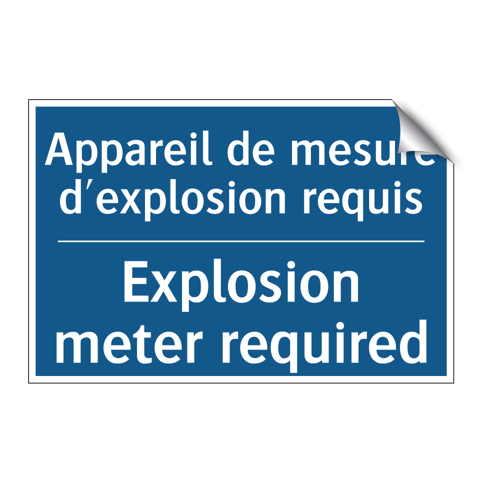 Appareil de mesure d'explosion /.../ - Explosion meter required