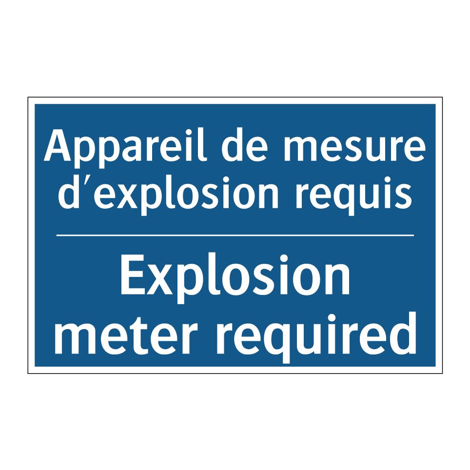 Appareil de mesure d'explosion /.../ - Explosion meter required