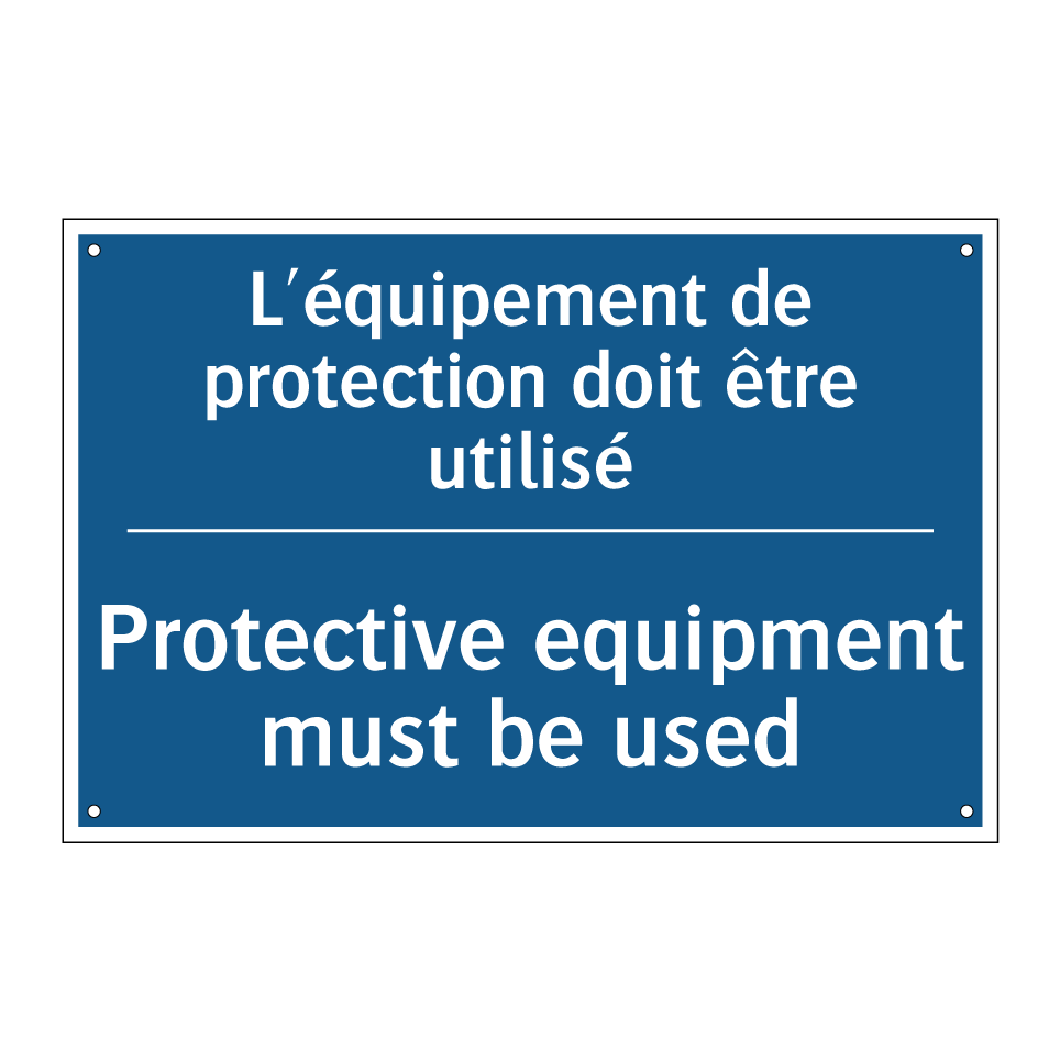 L'équipement de protection doit /.../ - Protective equipment must be used /.../