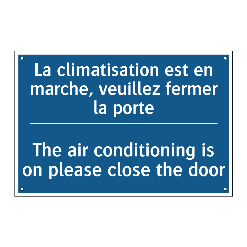 La climatisation est en marche, /.../ - The air conditioning is on please /.../