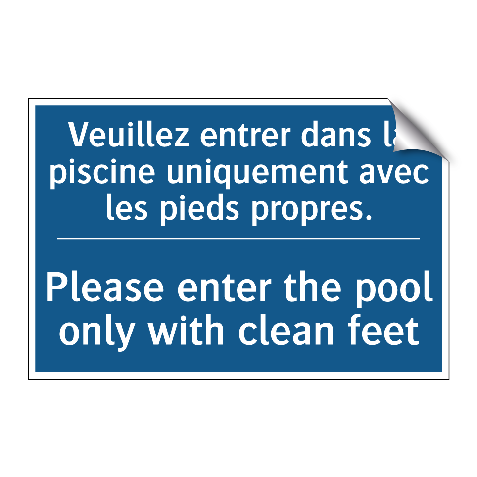 Veuillez entrer dans la piscine /.../ - Please enter the pool only with /.../