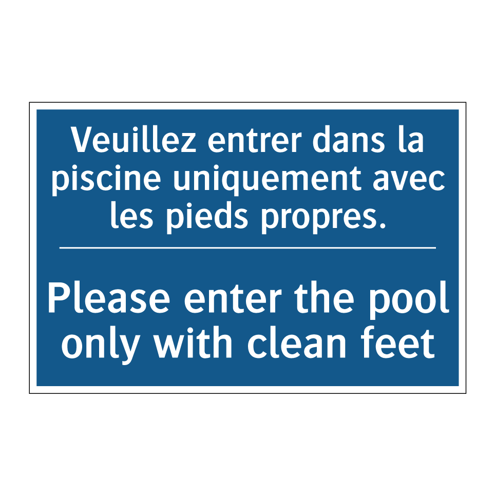 Veuillez entrer dans la piscine /.../ - Please enter the pool only with /.../