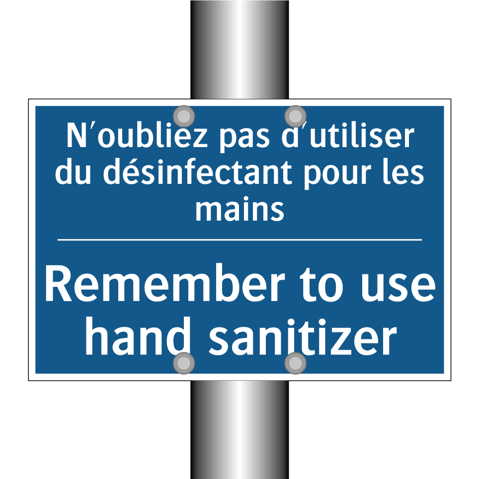 N'oubliez pas d'utiliser du désinfectant /.../ - Remember to use hand sanitizer