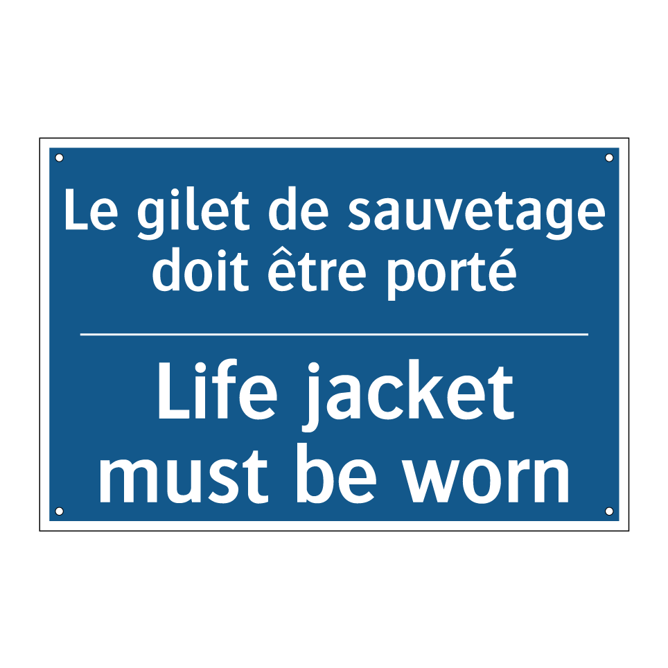 Le gilet de sauvetage doit être /.../ - Life jacket must be worn