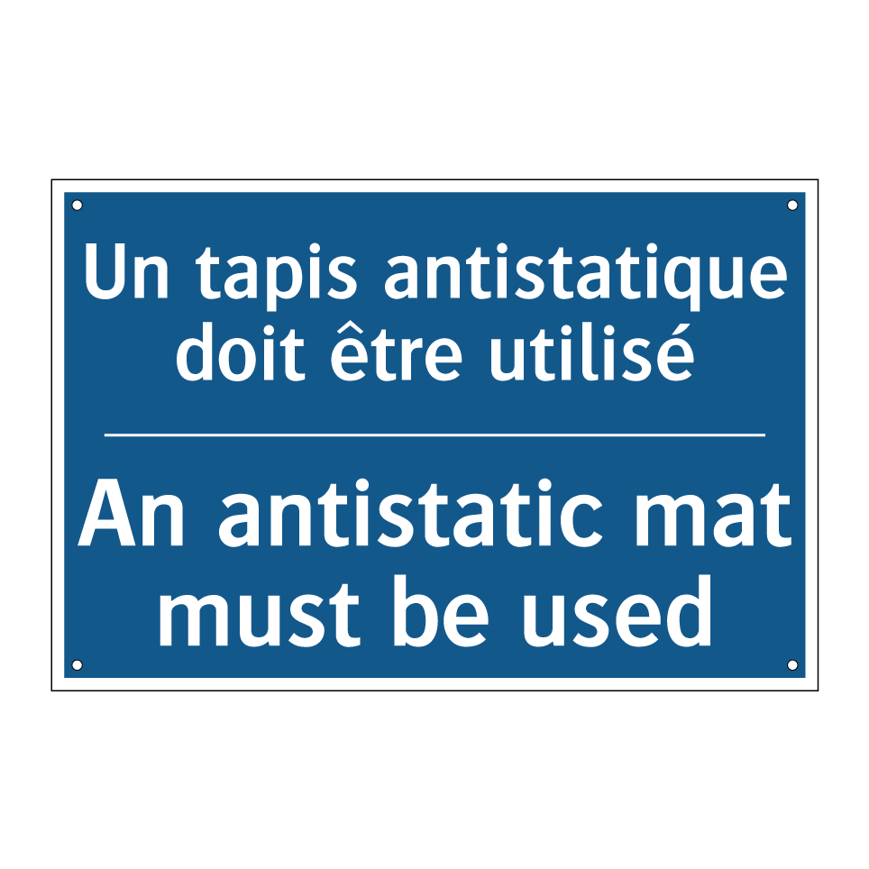 Un tapis antistatique doit être /.../ - An antistatic mat must be used
