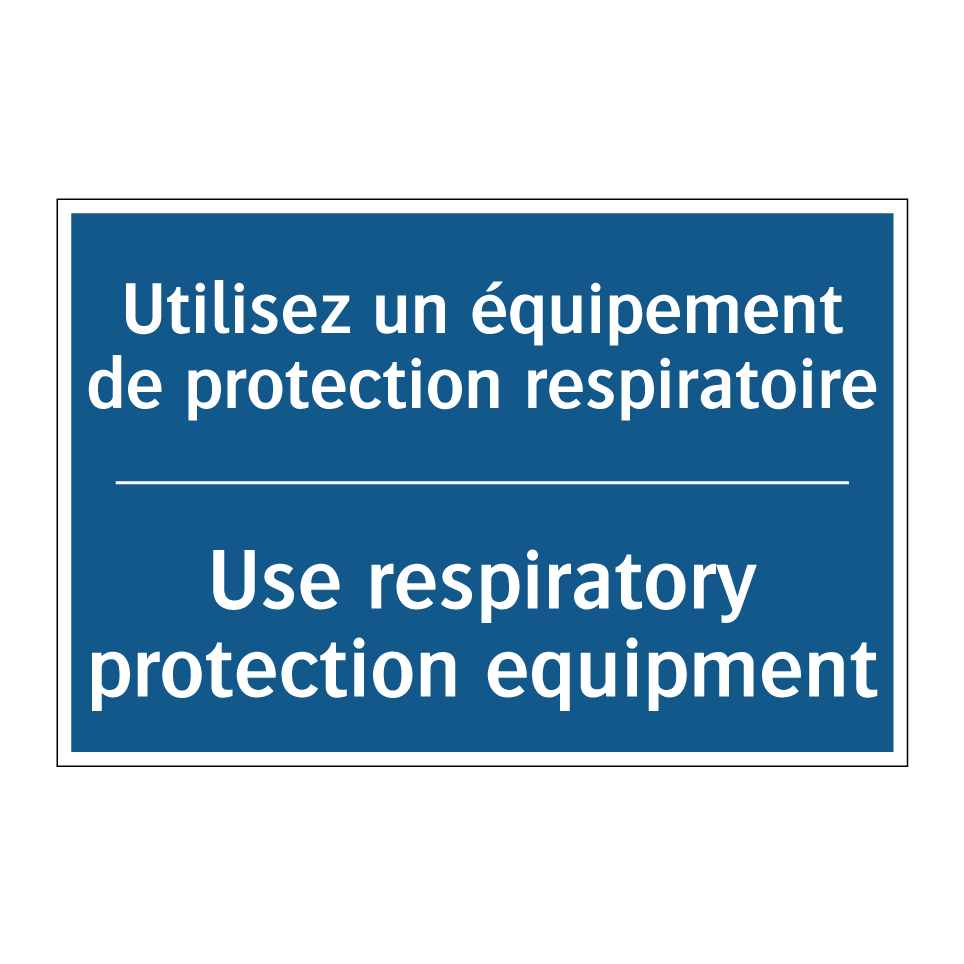 Utilisez un équipement de protection /.../ - Use respiratory protection equipment /.../
