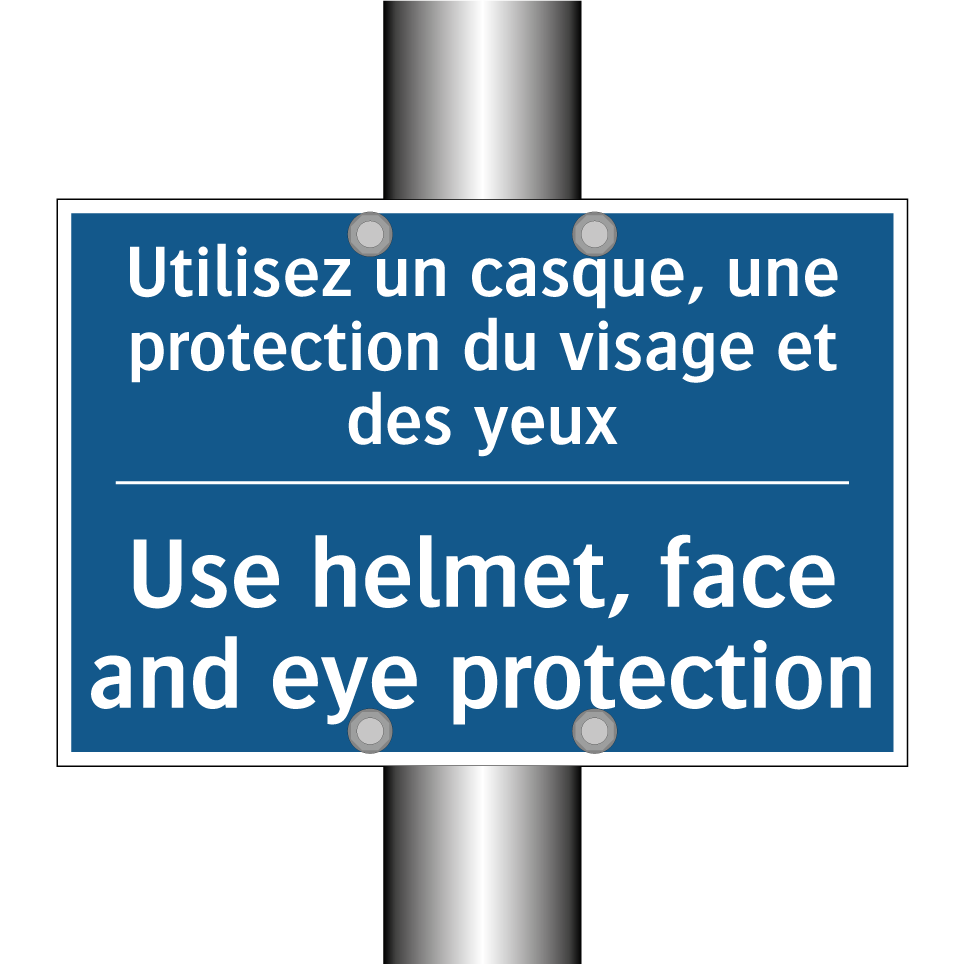 Utilisez un casque, une protection /.../ - Use helmet, face and eye protection /.../