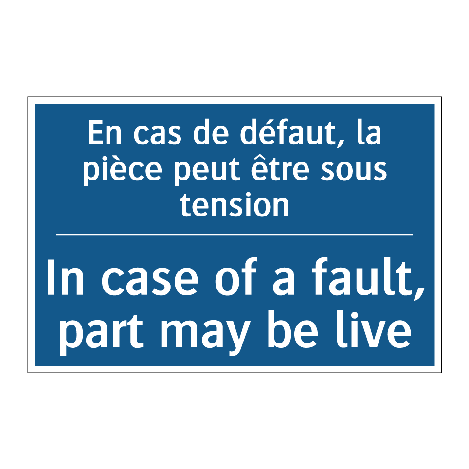 En cas de défaut, la pièce peut /.../ - In case of a fault, part may be /.../
