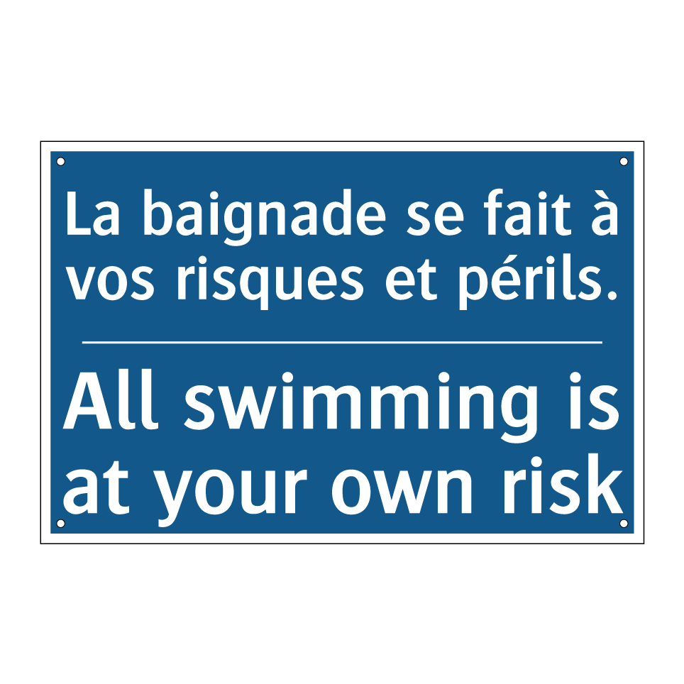 La baignade se fait à vos risques /.../ - All swimming is at your own risk /.../
