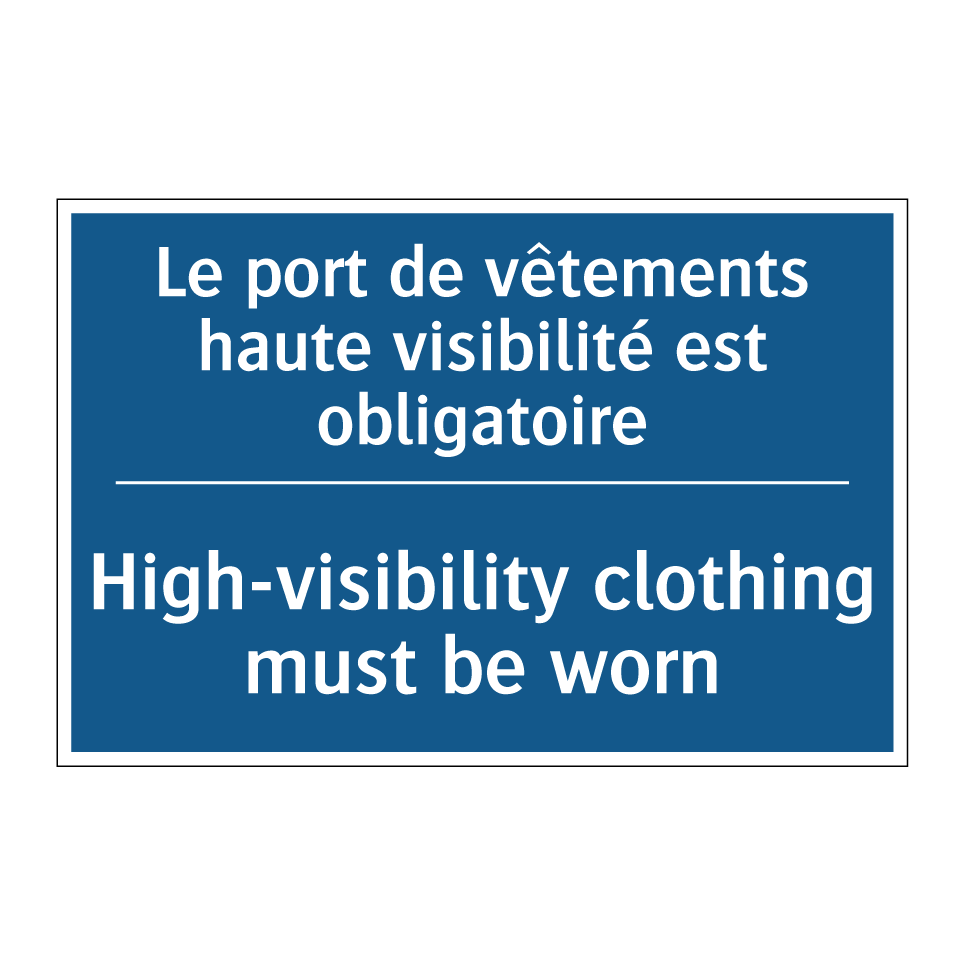 Le port de vêtements haute visibilité /.../ - High-visibility clothing must /.../