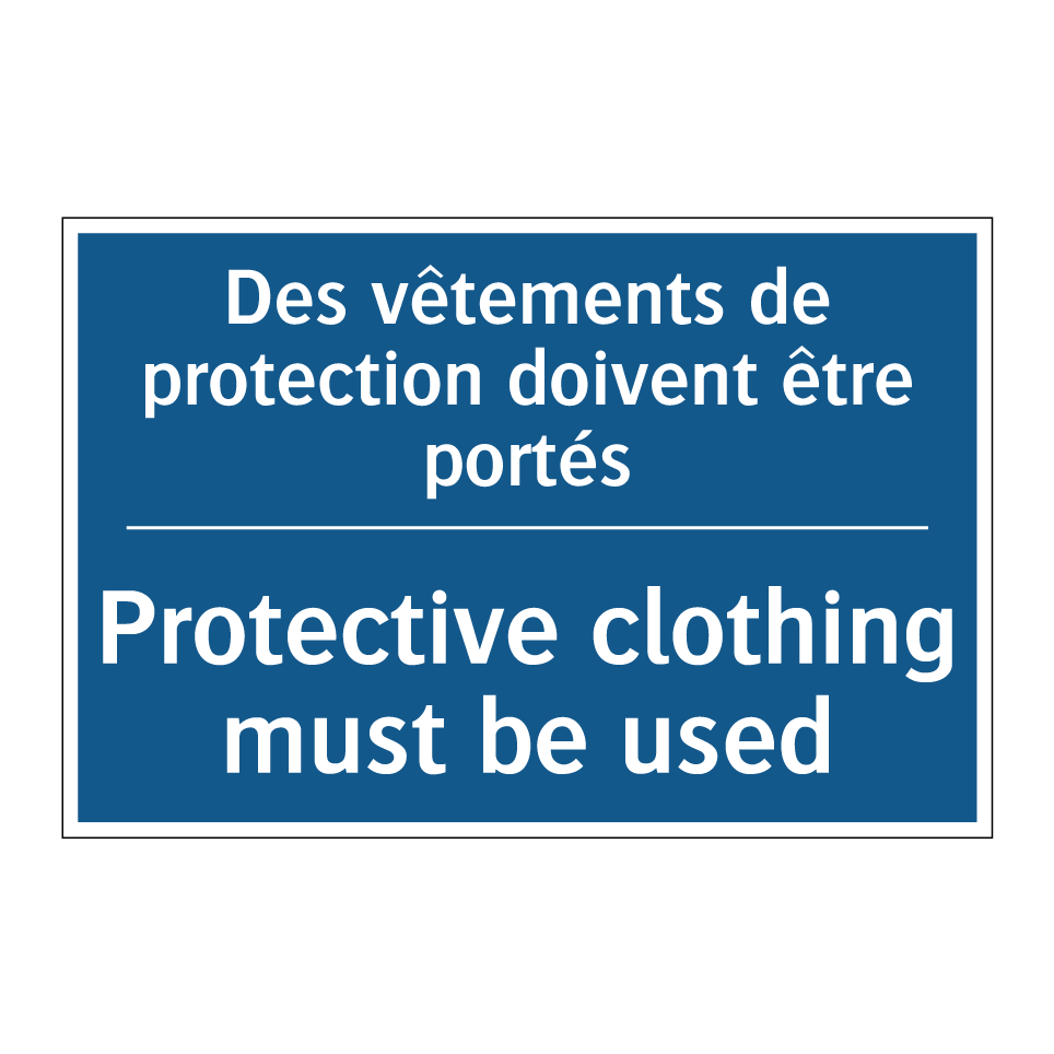 Des vêtements de protection doivent /.../ - Protective clothing must be used /.../
