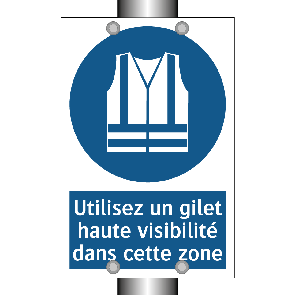 Utilisez un gilet haute visibilité dans cette zone