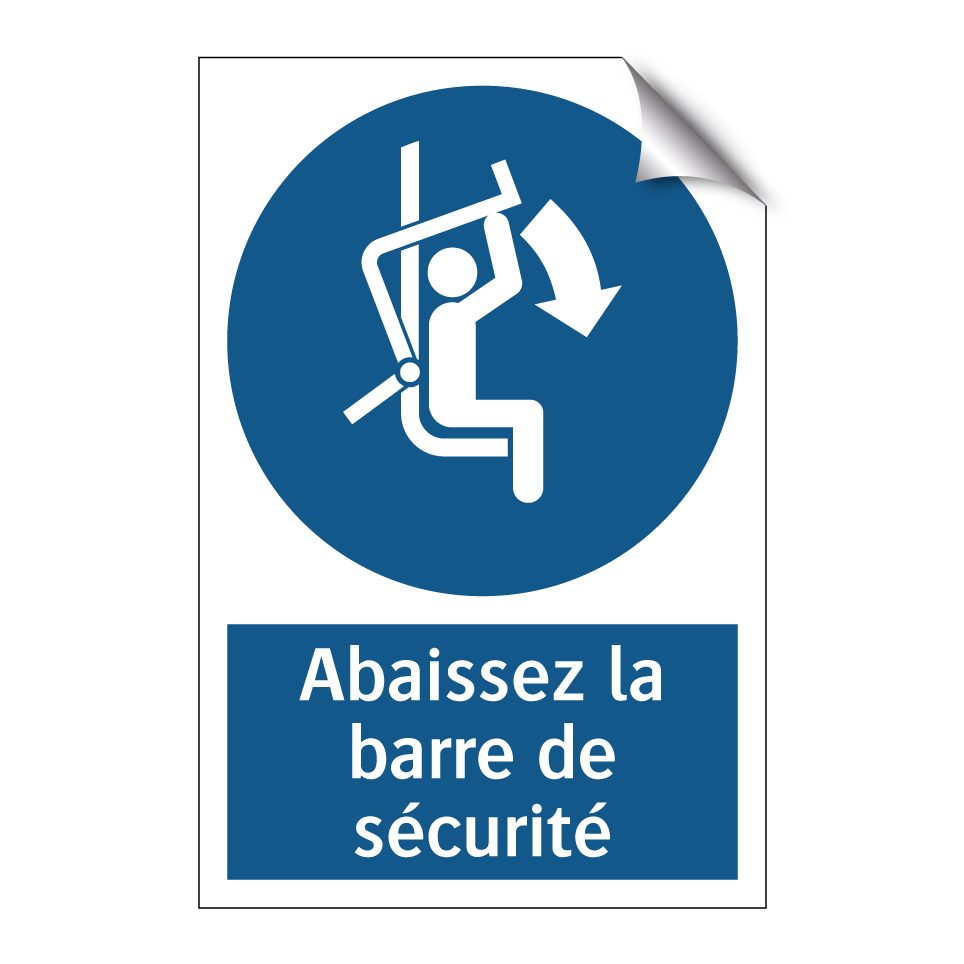 Abaissez la barre de sécurité