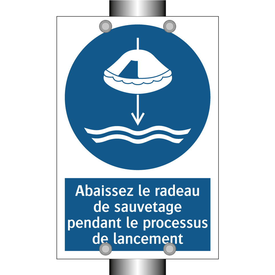 Abaissez le radeau de sauvetage pendant le processus de lancement