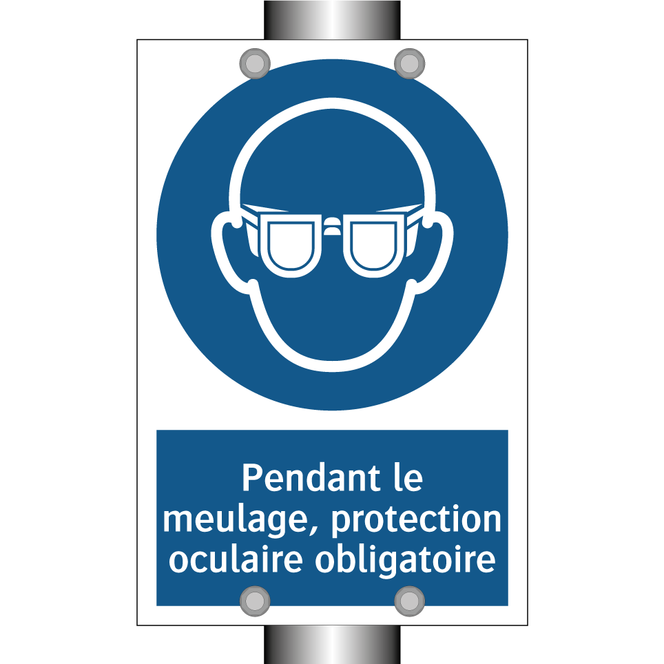 Pendant le meulage, protection oculaire obligatoire