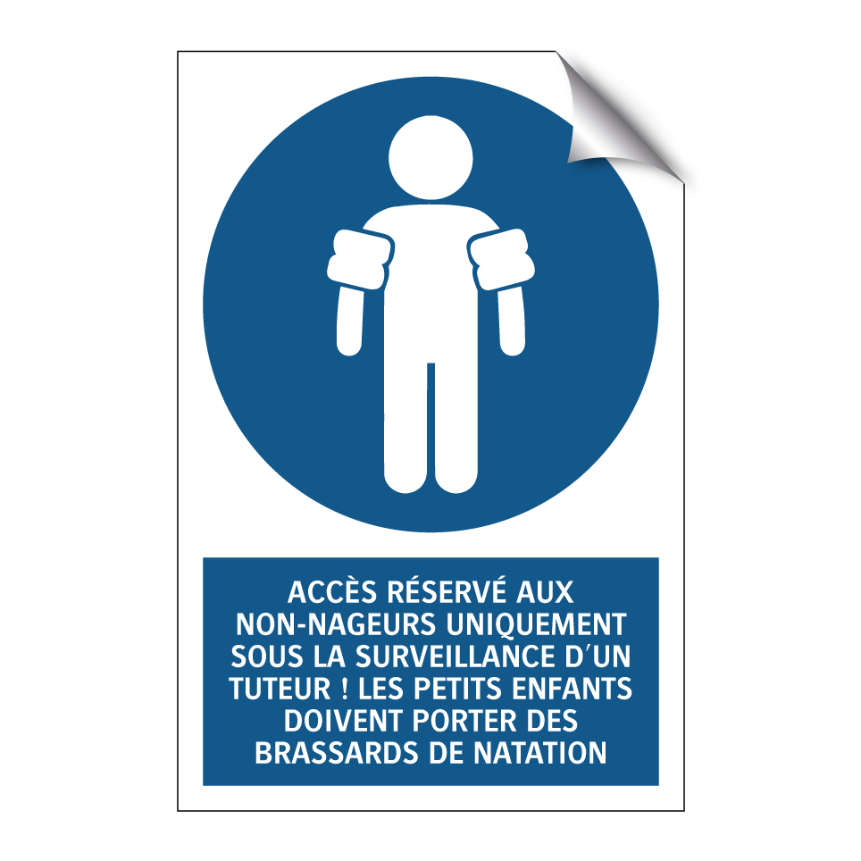 ACCÈS RÉSERVÉ AUX NON-NAGEURS UNIQUEMENT SOUS LA SURVEILLANCE D'UN TUTEUR ! LES PETITS ENFANTS DOIVENT PORTER DES BRASSARDS DE NATATION.
